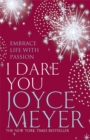 I Dare You : Embrace Life with Passion - Book