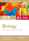 OCR A2 Biology : Control, Genomes and Environment Unit F215 - Book