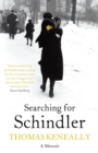 Searching For Schindler : The true story behind the Booker Prize winning novel 'Schindler's Ark' - Book