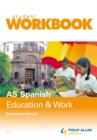 AS Spanish : Education and Work Workbook - Book