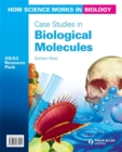 How Science Works in Biology AS/A2 Resource Pack: Case Studies in Biological Molecules - Book