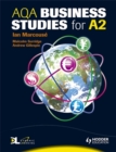 AQA Business Studies for A2 : Aqa Business Studies for A2. Ian Marcous, Malcolm Surridge, Andrew Gillespie WITH Dynamic Learning Student Edition - Book