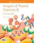 AS Chemistry Resource Pack + CD-ROM: Inorganic and Physical Chemistry (I) Core Concepts - Book