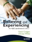Believing and Experiencing : For WJEC Specification B, Unit 2 - Book
