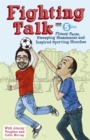 Fighting Talk : Flimsy Facts, Sweeping Statements and Inspired Sporting Hunches - Book