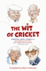 The Wit of Cricket : Stories from Cricket's best-loved personalities - Book