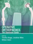 Operative Orthopaedics: The Stanmore Guide - Book