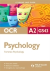 OCR A2 Psychology : Forensic Psychology Unit Guide Unit G543 - Book