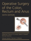 Operative Surgery of the Colon, Rectum and Anus - Book