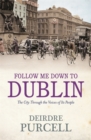 Follow Me Down to Dublin - Book