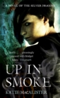 Up In Smoke (Silver Dragons Book Two) - Book
