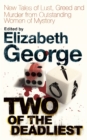Two of the Deadliest : New Tales of Lust, Greed and Murder from Outstanding Women of Mystery - Book