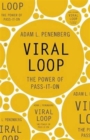 Viral Loop : The Power of Pass-it-on - Book