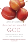 The Good and Beautiful God - Book