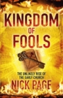 Kingdom of Fools : The Unlikely Rise of the Early Church - Book