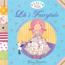 Lili and Pickle: Lili's Fairytale - Book
