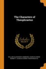The Characters of Theophrastus - Book