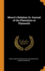 Mourt's Relation Or Journal of the Plantation at Plymouth - Book