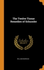 The Twelve Tissue Remedies of Schussler - Book