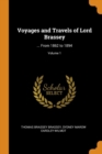 Voyages and Travels of Lord Brassey : ... from 1862 to 1894; Volume 1 - Book