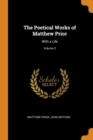 The Poetical Works of Matthew Prior : With a Life; Volume 2 - Book