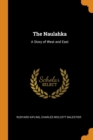 The Naulahka : A Story of West and East - Book