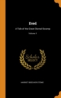 Dred : A Tale of the Great Dismal Swamp; Volume 1 - Book