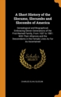 A Short History of the Slocums, Slocumbs and Slocombs of America : Genealogical and Biographical; Embracing Eleven Generations of the First-Named Family, from 1637 to 1881: With Their Alliances and th - Book