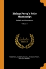 Bishop Percy's Folio Manuscript : Ballads and Romances; Volume 1 - Book