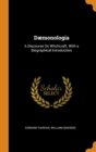 D monologia : A Discourse on Witchcraft. with a Biographical Introduction - Book