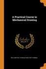 A Practical Course in Mechanical Drawing - Book