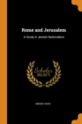 Rome and Jerusalem : A Study in Jewish Nationalism - Book