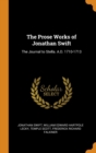 The Prose Works of Jonathan Swift: The Journal to Stella. A.D. 1710-1713 - Book
