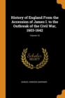 History of England from the Accession of James I. to the Outbreak of the Civil War, 1603-1642; Volume 10 - Book