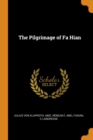 The Pilgrimage of Fa Hian - Book