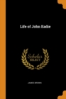 Life of John Eadie - Book