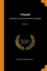 Volapï¿½k: A Monthly Journal of the World Language ...; Volume 1 - Book