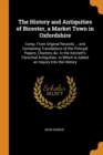 THE HISTORY AND ANTIQUITIES OF BICESTER, - Book