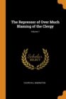 The Repressor of Over Much Blaming of the Clergy; Volume 1 - Book