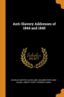 Anti-Slavery Addresses of 1844 and 1845 - Book