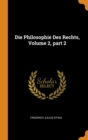 Die Philosophie Des Rechts, Volume 2, Part 2 - Book
