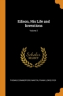 Edison, His Life and Inventions; Volume 2 - Book