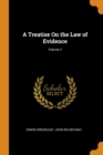 A Treatise on the Law of Evidence; Volume 2 - Book