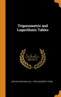 Trigonometric and Logarithmic Tables - Book