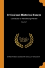 Critical and Historical Essays : Contributed to the Edinburgh Review; Volume 1 - Book