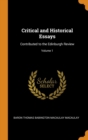 Critical and Historical Essays : Contributed to the Edinburgh Review; Volume 1 - Book
