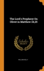 The Lord's Prophecy on Olivet in Matthew 24,25 - Book