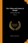 The Tribes and Castes of Bengal : Anthropometric Data; Volume 2 - Book