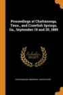 Proceedings at Chattanooga, Tenn., and Crawfish Springs, Ga., September 19 and 20, 1889 - Book