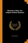 Sketches of Maj.-Gen. Stephen Dodson Ramseur - Book